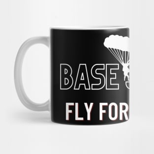 Base Jumping - Fly for a moment Mug